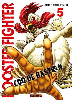 Télécharger le livre :  Rooster Fighter - Coq de Baston T05