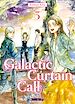Télécharger le livre :  Galactic Curtain Call T03