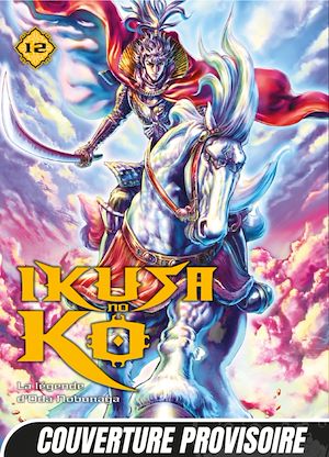 Téléchargez le livre :  Ikusa No Ko - La légende d'Oda Nobunaga T12