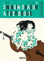 Télécharger le livre :  Swingin' Dragon & Tiger Boogie T03