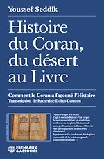 Télécharger le livre :  Histoire du Coran, du désert au Livre