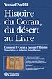 Télécharger le livre :  Histoire du Coran, du désert au Livre