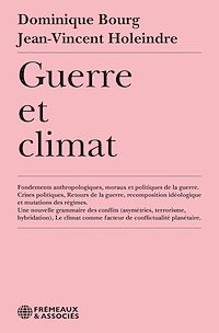 Téléchargez le livre :  Guerre et climat. Fondements anthropologiques, moraux et politiques de la guerre