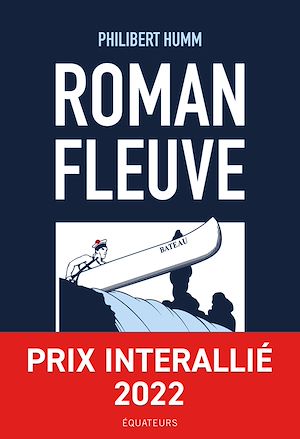 Roman Fleuve | Humm, Philibert (1991-....). Auteur