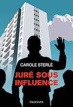Télécharger le livre :  Juré sous influence