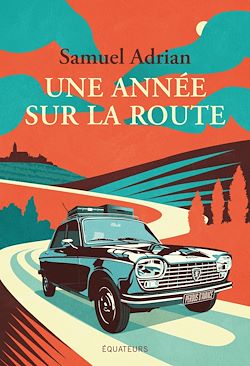 Télécharger le livre :  Une année sur la route