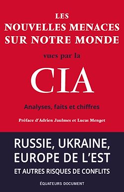 Télécharger le livre :  Les nouvelles menaces sur notre monde vues par la CIA
