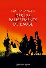 Télécharger le livre :  Dès les palissements de l'aube