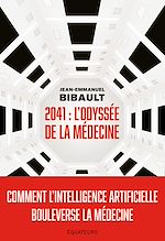 Télécharger le livre :  2041, Odyssée de la médecine