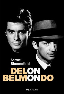 Télécharger le livre :  Delon - Belmondo : Un couple impossible