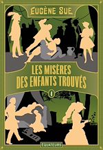 Télécharger le livre :  Les Misères des enfants trouvés (volume 4)