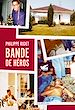 Télécharger le livre :  Bande de héros