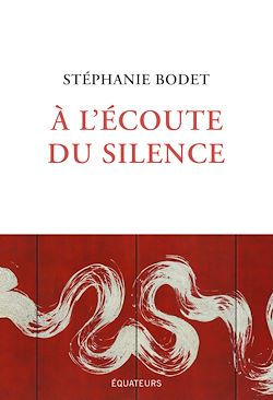 Télécharger le livre :  À l'écoute du silence