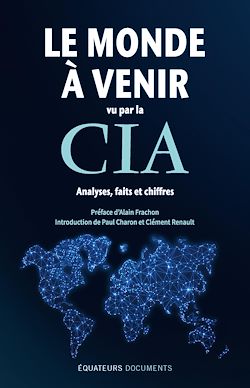 Télécharger le livre :  Le monde à venir vu par la CIA