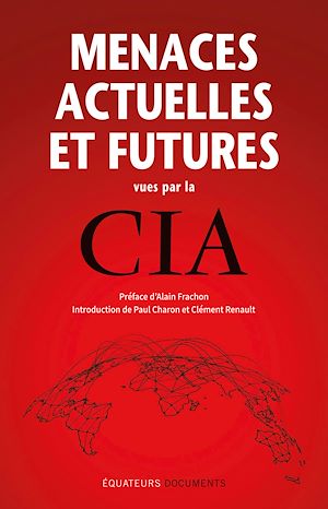 Téléchargez le livre :  Menaces actuelles et futures vues par la CIA
