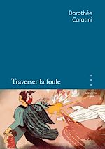 Télécharger le livre :  Traverser la foule