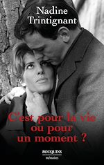 Télécharger le livre :  C'est pour la vie ou pour un moment ?