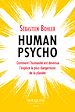 Télécharger le livre :  Human Psycho - Comment l'humanité est devenue l'espèce la plus dangereuse de la planète