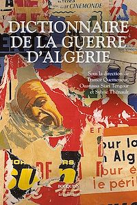 Téléchargez le livre :  Dictionnaire de la guerre d'Algérie