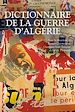 Télécharger le livre :  Dictionnaire de la guerre d'Algérie