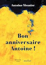 Télécharger le livre :  Bon anniversaire Antoine !