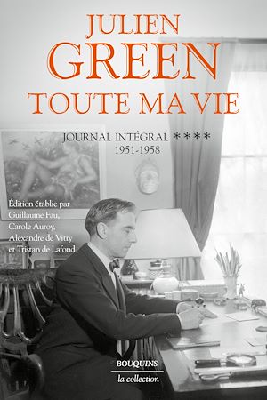 Téléchargez le livre :  Toute ma vie - Journal intégral - Tome 4 1951-1958