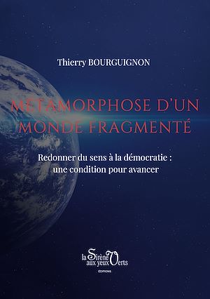 Téléchargez le livre :  Métamorphose d'un monde fragmenté