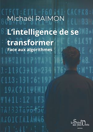 Téléchargez le livre :  L'intelligence de se transformer