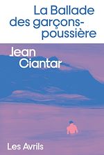 Télécharger le livre :  La Ballade des garçons-poussière