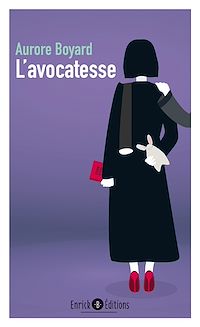 Télécharger le livre :  L'avocatesse (édition poche)