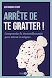 Télécharger le livre :  Arrête de te gratter !