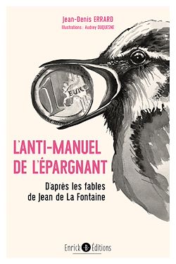 Télécharger le livre :  Le petit manuel de l'épargnant, d'après les fables de Jean de La Fontaine