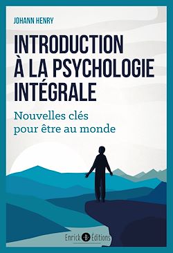 Télécharger le livre :  Introduction à la psychologie intégrale