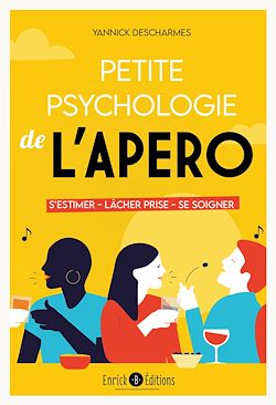 Télécharger le livre :  Petite psychologie de l'apéro