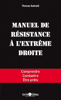 Télécharger le livre :  Manuel de résistance à l'extrême droite