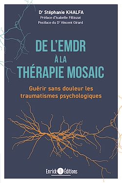 Télécharger le livre :  De l'EMDR à la thérapie MOSAIC