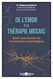 Télécharger le livre :  De l'EMDR à la thérapie MOSAIC