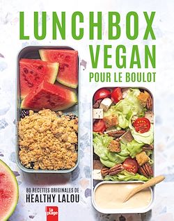 Télécharger le livre :  Lunch Box Vegan pour le boulot