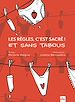 Télécharger le livre :  Les règles, c'est sacré ! Et sans tabous