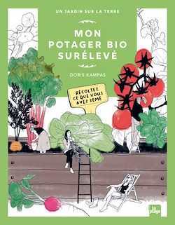 Télécharger le livre :  Mon potager bio surélevé