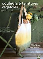 Download this eBook Couleurs et teintures végétales