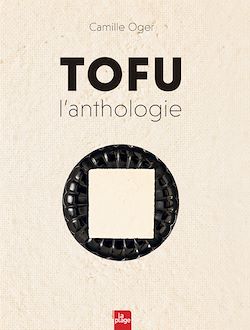 Télécharger le livre :  Tofu l'Anthologie - Version enrichie