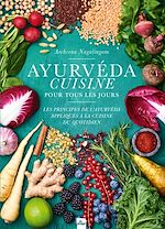 Download this eBook Ayurvéda cuisine pour tous les jours