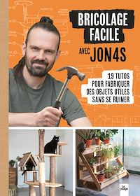 Téléchargez le livre :  Bricolage facile avec Jon4s