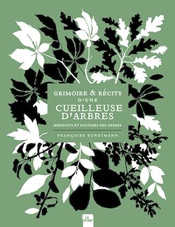 Télécharger le livre :  Grimoire & récits d'une cueilleuse d'arbres