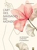 Télécharger le livre :  L'art des massages du monde