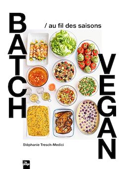 Télécharger le livre :  Batch vegan au fil des saisons