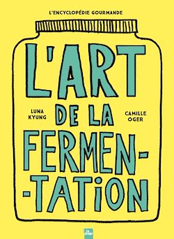 Télécharger le livre :  L'art de la fermentation