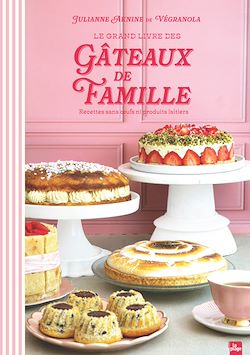 Télécharger le livre :  Le Grand Livre des Gâteaux de Famille