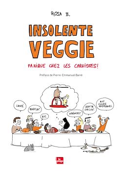 Télécharger le livre :  Insolente veggie : Panique chez les carnistes